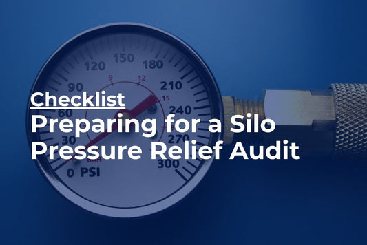 Checklist: Preparing for a Cement Silo Pressure Relief (PRV) Audit.